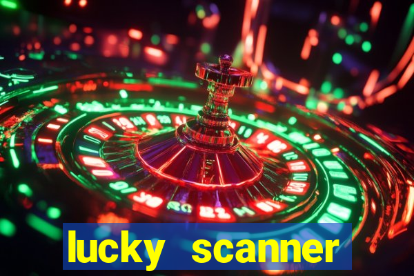 lucky scanner leitor da sorte